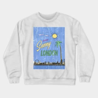 Visit Sunny London Crewneck Sweatshirt